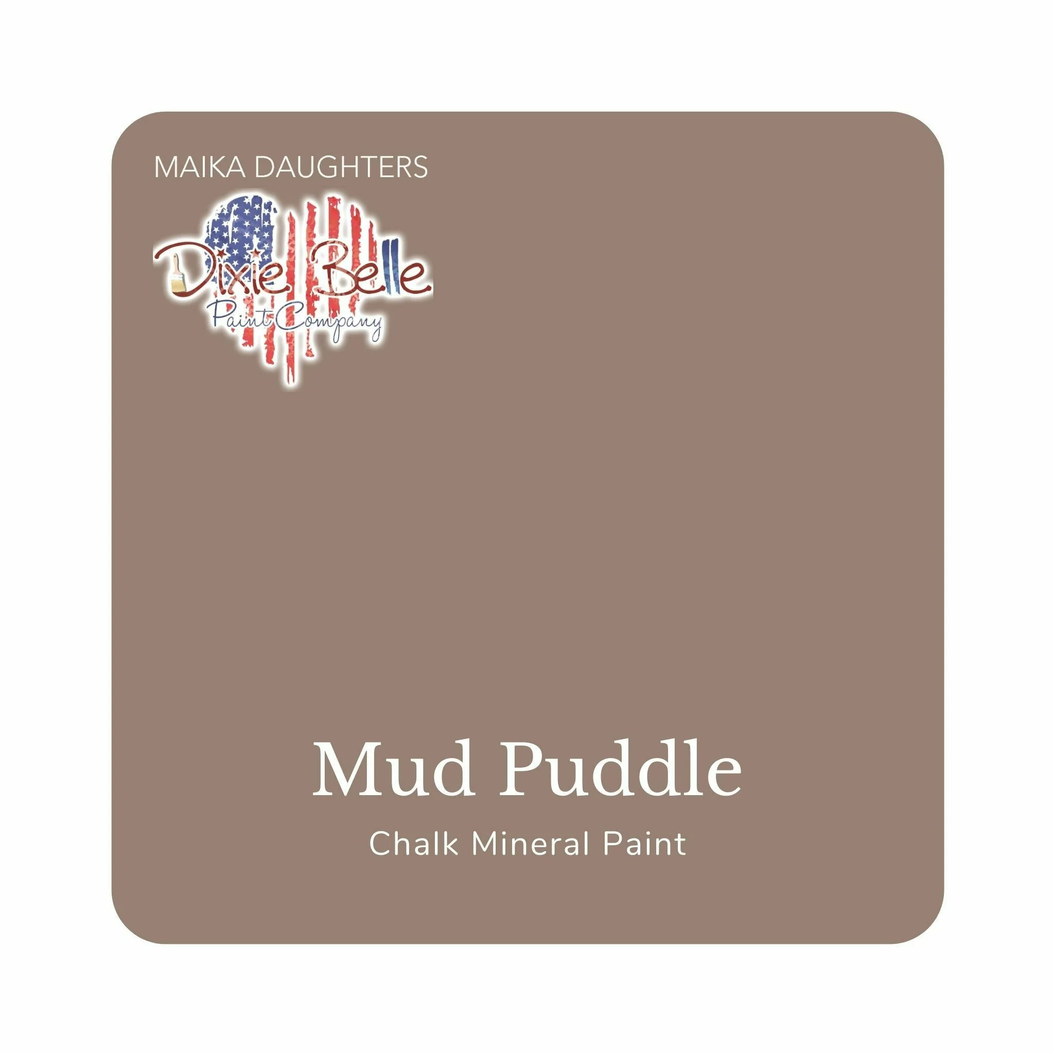 Dixie Belle Chalk Mineral Paint – Mud Puddle (Available in 3 Sizes) - Image 5