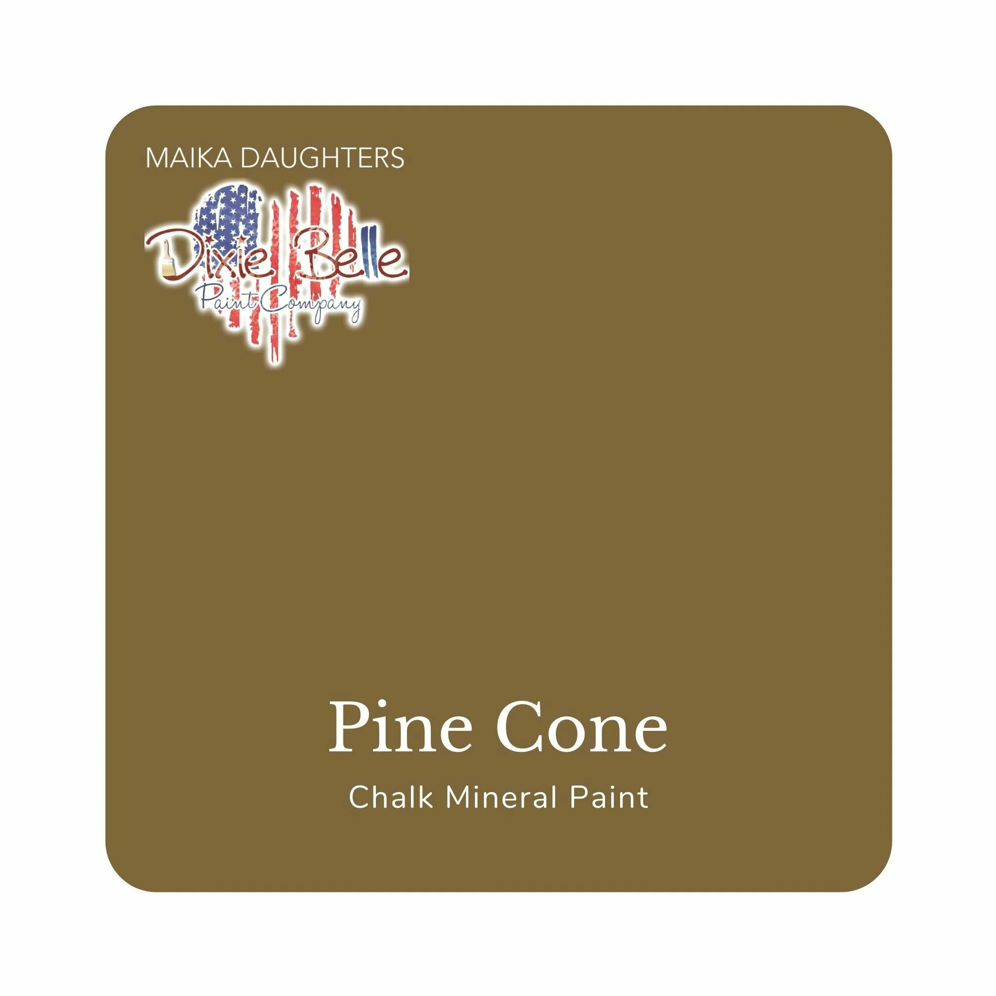 Dixie Belle Chalk Mineral Paint – Pine Cone (Available in 3 Sizes) - Image 2